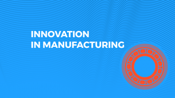 Disrupting The Manufacturing Industry: A Breakdown On Startup Driven Innovation StartUs Insights