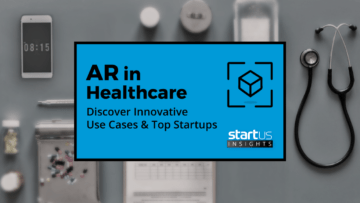 How Does Augmented Reality Disrupt The Healthcare Industry?