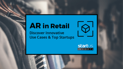 How Are Augmented Reality Startups Disrupting The Retail Industry?