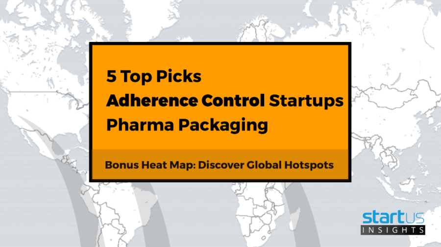 Top 5 Adherence Control Packaging Startups Out Of 300