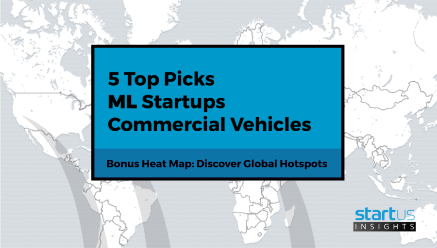 5 Top Machine Learning Startups Out Of 450 For Commercial Vehicles