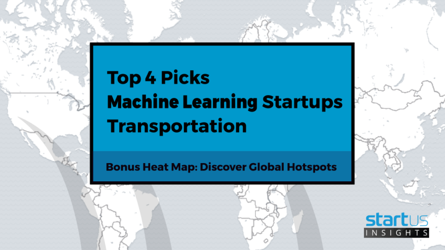 Top 4 Machine Learning Startups Out Of 400 In Transportation