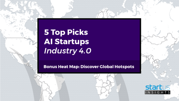 5 Top Artificial Intelligence Startups Out Of 214 in Industry 4.0