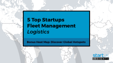 5 Top Fleet Management Startups Out Of 178 In Logistics