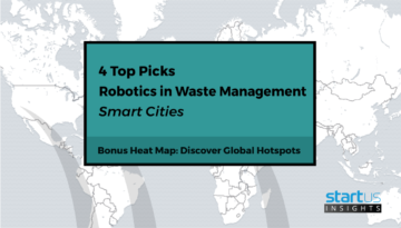 4 Top Robotics Startups Out Of 158 For Waste Management In Smart Cities