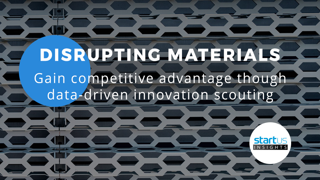Discover Material Industry Trends, Startups & Technologies!
