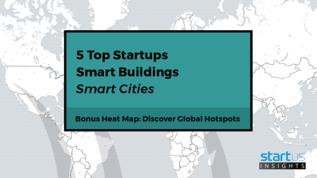 5 Top Smart Buildings Startups working on Smart City Solutions