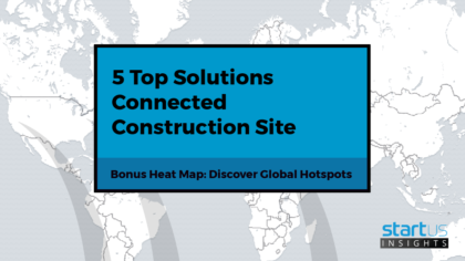 5 Top Connected Construction Site Startups