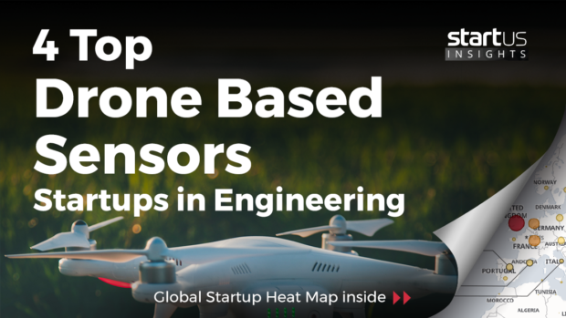 4 Top Drone Based Sensor Startups Impacting Engineering