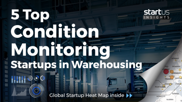 5 Top Condition Monitoring Startups Impacting Warehousing