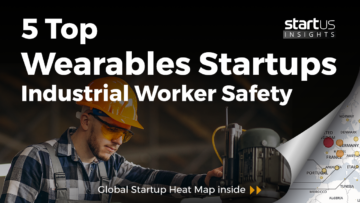 wearables startups industrial worker safety startus insights