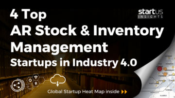 4 Top Augmented Reality Stock & Inventory Management Startups In Industry 4.0
