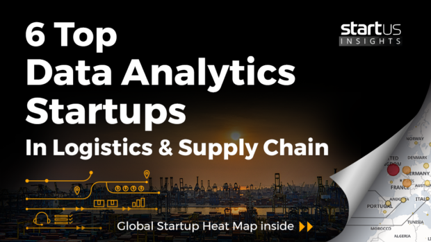 6 Top Data Analytics Startups In Logistics & Supply Chain Management