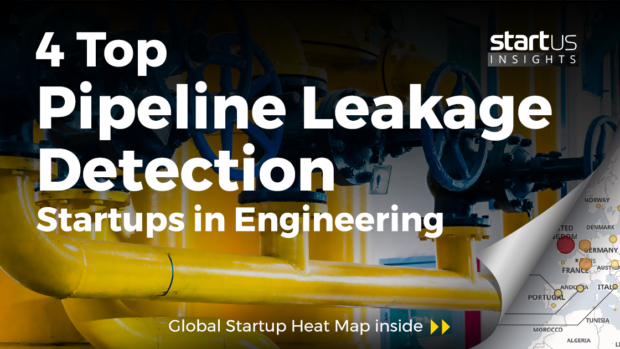 4 Top Pipeline Leakage Detection Startups Impacting Engineering
