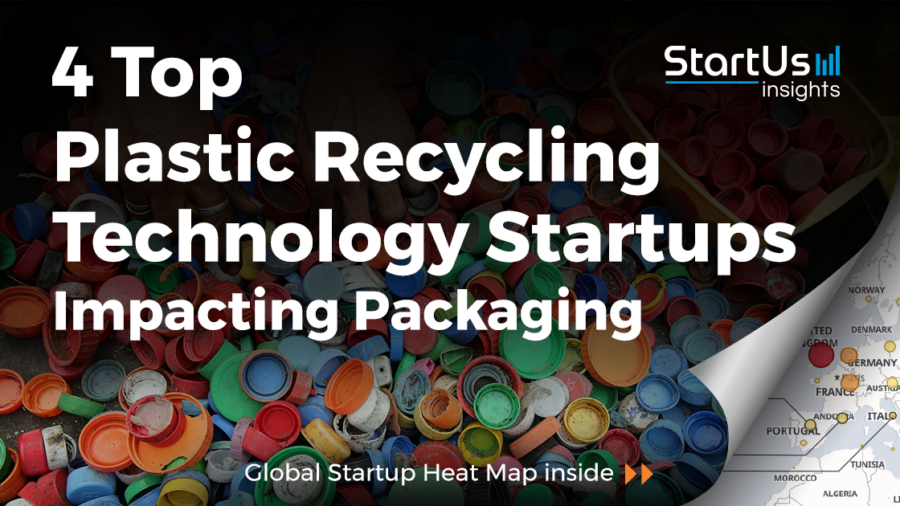 4 Companies developing Plastic Packaging Recycling Technologies