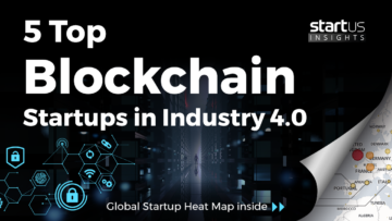 5 Top Blockchain Startups Impacting Industry 4.0
