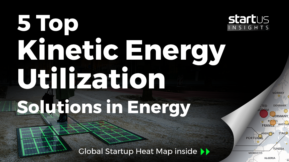 5 Top Kinetic Energy Utilization Solutions Impacting The Industry