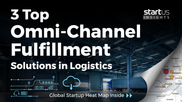 3 Top Omnichannel Fulfillment Startups Impacting Logistics