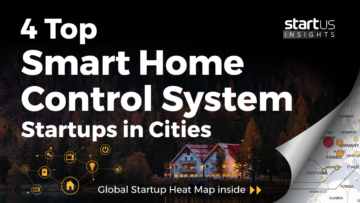 4 Top Smart Home Control System Startups Impacting Cities