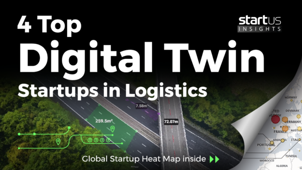 4 Top Digital Twin Startups Impacting Logistics & Supply Chain StartUs Insights