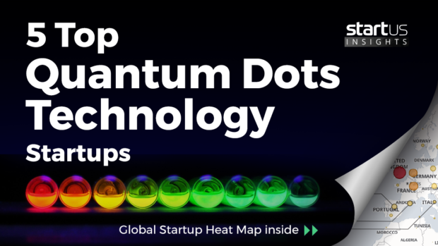5 Top Quantum Dots Technology Startups StartUs Insights