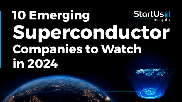10 Emerging Superconductor Companies to Watch in 2024 | StartUs Insights