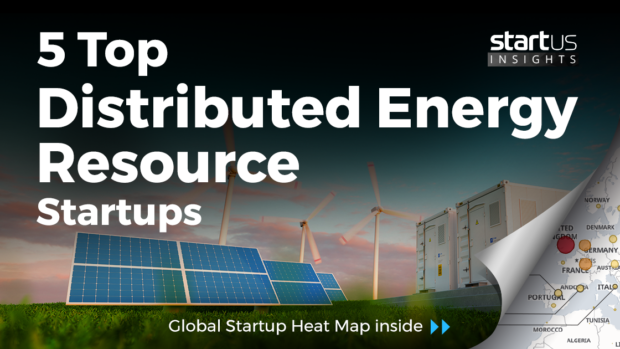 5 Top Distributed Energy Resource Startups Impacting The Industry