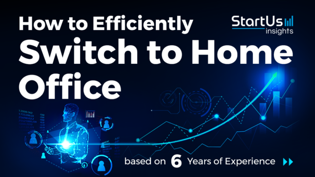 How-to-Efficiently-Switch-to-Home-Office-SharedImg-StartUs-Insights-noresize (1)