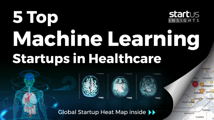 Machine-Learning-Startups-Healthcare-SharedImg-StartUs-Insights-noresize