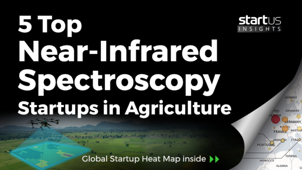 5 Near-Infrared Spectroscopy Startups Impacting Agriculture StartUs Insights