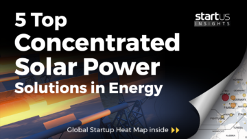 Concentrated-Solar-Power-Startups-Energy-SharedImg-StartUs-Insights-noresize
