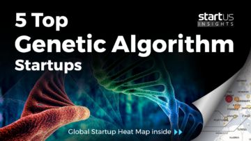 5 Top Genetic Algorithm Startups StartUs Insights