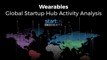 Wearable Technology: A Global Startup Hub Activity Analysis
