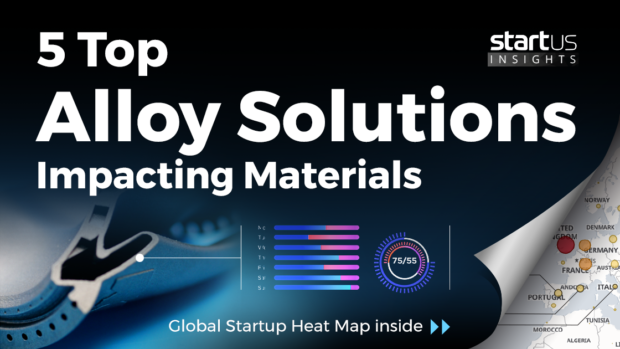 5 Top Alloy Solutions Impacting The Materials Industry