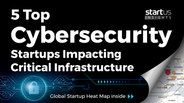 Cybersecurity-for-Critical-Infrastructure-Startups-Cross-Industry-SharedImg-StartUs-Insights-noresize