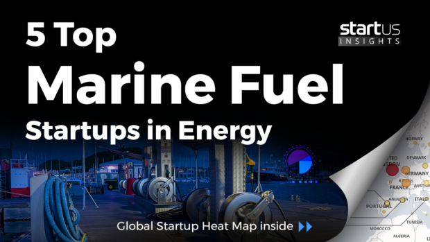 5 Top Marine Fuel Startups Impacting The Energy Industry