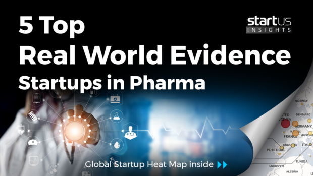 5 Top Real World Evidence Startups Impacting Pharma