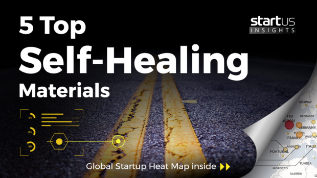 Self-healing-Materials-Startups-Materials-SharedImg-StartUs-Insights-noresize