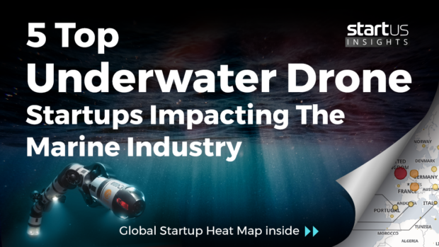 Underwater-Drones-Startups-MarineTech-SharedImg-StartUs-Insights-noresize