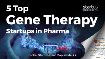 Gene-Therapy-Startups-Pharma-SharedImg-StartUs-Insights-noresize