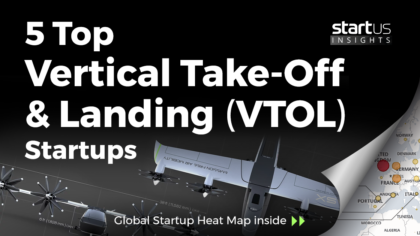 5 Top Vertical Take-Off & Landing (VTOL) Startups