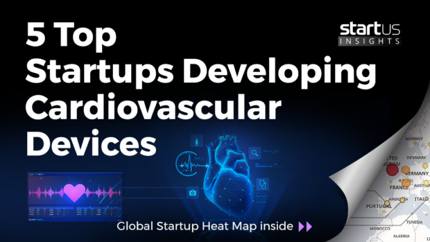 5 Top HealthTech Startups Developing Cardiovascular Devices