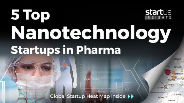 Nanotechnology-Startups-Pharma-SharedImg-StartUs-Insights-noresize