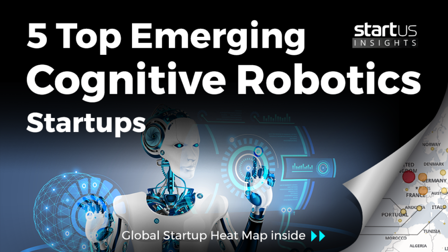 Cognitive-Robotics-Startups-Cross-Industry-SharedImg-StartUs-Insights-noresize