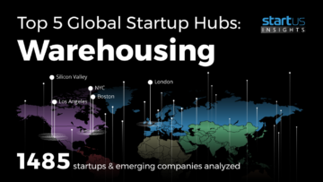 Top 5 Global Startup Hubs: Warehousing