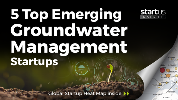 5 Top Emerging Groundwater Management Startups