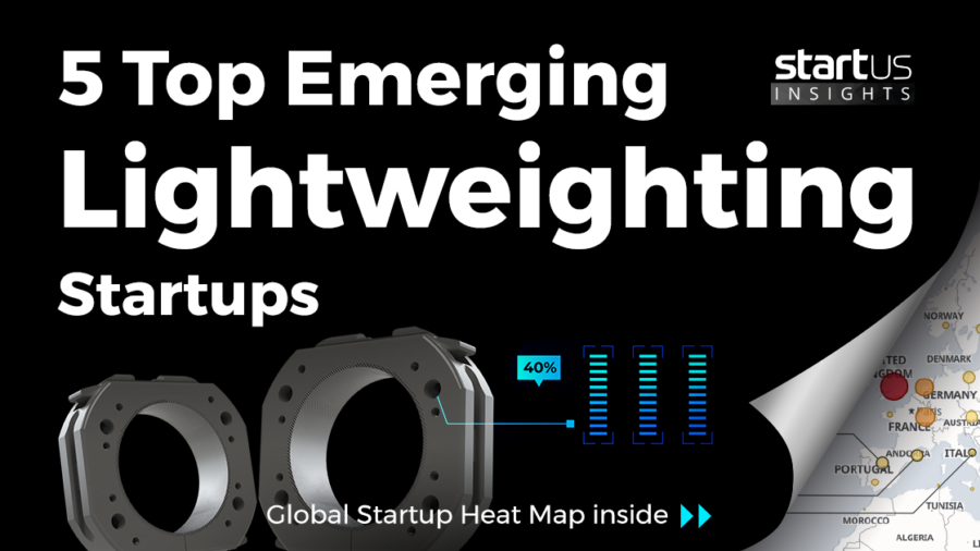 5 Top Emerging Lightweighting Startups