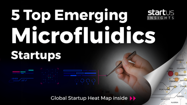 5 Top Emerging Microfluidics Startups
