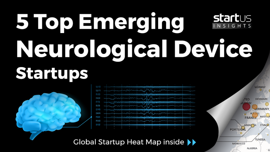 5 Top Emerging Neurological Device Startups