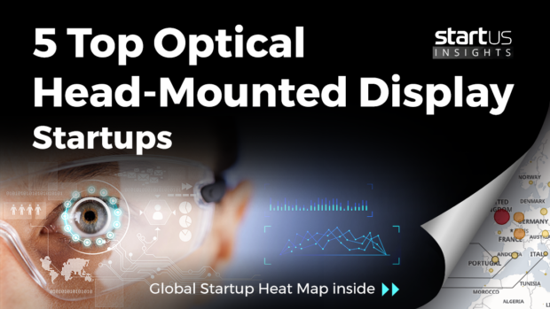 Optical-head-mounted-display-Startups-Cross-Industry-SharedImg-StartUs-Insights-noresize